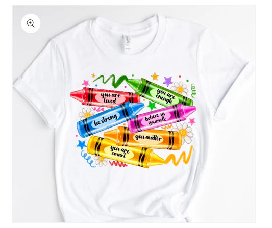 Crayons You Are Loved T Shirt